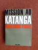 Mission au Katanga
. O'BRIEN Conor Cruise
