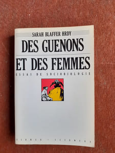 Des guenons et des femmes - Essai de sociobiologie