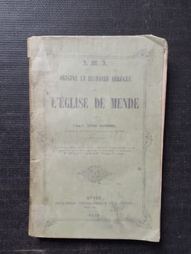 Origine et histoire abrégée de l'Eglise de Mende
. CHARBONNEL Jérôme (Abbé)
