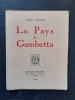 Le Pays de Gambetta
. LAFAGE Léon
