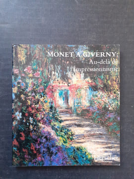 Monet à Giverny - Au-delà de l'Impressionnisme
. WILDENSTEIN Daniel (et autres)