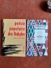 Poésie populaire des Kabyles
. SAVIGNAC Pierre (recueillie par)
