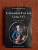 L'éducation d'un Roi. Louis XVI
. GIRAULT DE COURSAC Paul et Pierrette
