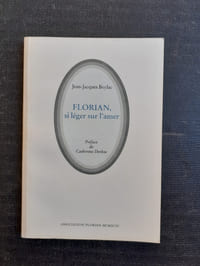 Ors et Ombres des années Lumières. Quarante ans de la vie de Sauve (1755-1794) / Florian, si léger sur l'amer
