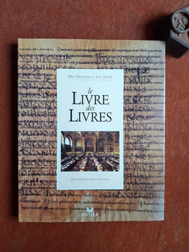 Le Livre des Livres - Des origines à nos jours
. FONTAINE Jean-Paul (Dr)