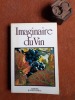 L'imaginaire du Vin - Colloque pluridisciplinaire 15-17 octobre 1981
. MILNER Max - CHATELAIN Martine (actes publiés par)
