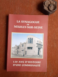 La Synagogue de Neuilly-sur-Seine - 120 ans d'histoire d'une communauté