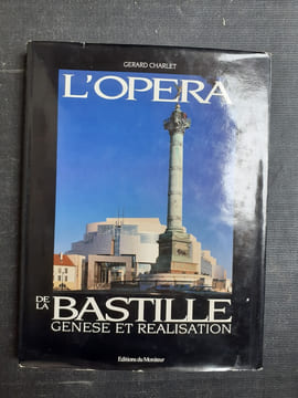 L'Opéra de la Bastille - Genèse et réalisation
. CHARLET Gérard