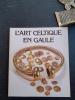 L'art celtique en Gaule
. DUVAL Alain - HEUDE Danielle

