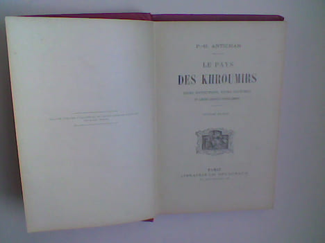 Le pays des Khroumirs. Leurs institutions, leurs coutumes et leurs chants populaires	. ANTICHAN P.-H.	