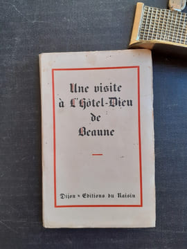 Une visite à l'Hôtel-Dieu de Beaune
. Collectif
