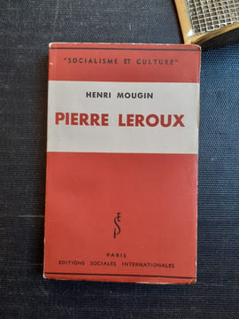 Pierre Leroux (1797-1871)
. MOUGIN Henri