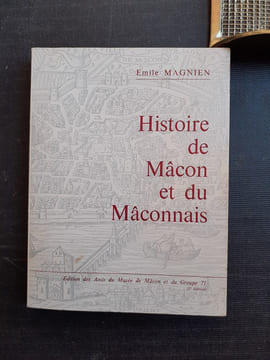 Histoire de Mâcon et du Mâconnais
. MAGNIEN Emile