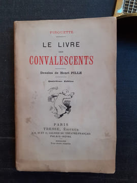 Le Livre des Convalescents
. PIROUETTE (Ernest Coquelin Cadet)