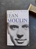 Jean Moulin - Le politique, le rebelle, le résistant
. AZEMA Jean-Pierre
