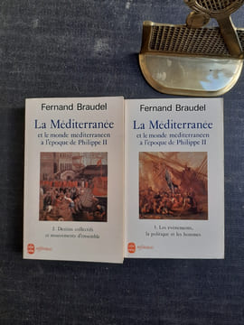 La Méditerranée et le monde méditerranéen à l'époque de Philippe II. Tome 2 : Destins collectifs et mouvements d'ensemble - Tome 3 : Les événements, ...