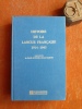 Histoire de la langue française 1914-1945
. ANTOINE Gérald - MARTIN Robert (sous la direction de)
