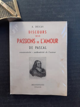 Discours sur les Passions de l'Amour de Pascal - Commentaire. Authenticité de l'auteur
. DUCAS Albert
