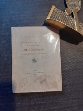 Journal de bord d'une croisière en Adriatique et dans la Région des Balkans
. CRAPONNE Helen de