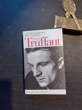 François Truffaut
. BAECQUE Antoine de - TOUBIANA Serge