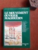 Le mouvement ouvrier maghrébin
. SRAIEB Nourredine (et autres auteurs)
