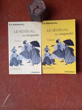 Le Sénégal. La Sénégambie. Tomes 1 et 2
. MAKEDONSKY Eric