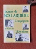 Jacques de Bollardière. Compagnon de toutes les Libérations
. BOUBAULT Guy - GAUCHARD Benoit - MULLER Jean-Marie (dossier réalisé par)
