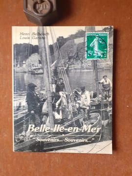 Belle-Ile-en-Mer - "Souvenirs... Souvenirs…"
. BELBEOCH Henri - GARANS Louis