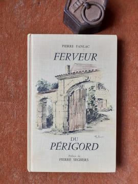 Ferveur du Périgord
. FANLAC Pierre
