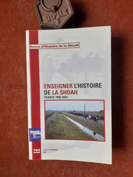 Enseigner l'histoire de la Shoah - France 1950-2010
. BENSOUSSAN Georges (présenté par)