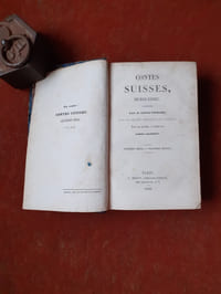 Contes suisses, traduits par M. Loeve-Veimars. Avec une esquisse biographique sur Zschokke, écrite par lui-même et traduite par André Lecorney / Addrich des Mousses. Roman allemand traduit par W. de Suckau
