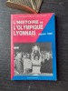 L'histoire de l'Olympique Lyonnais depuis 1950
. MESPLEDE Jean-François - NAVILLE Marc

