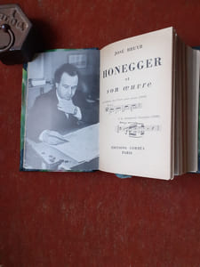 Honegger et son œuvre. Du Scherzo des "Pièces pour piano" (1910) à la "Symphonie liturgique" (1946) / L'Art du piano (Préface de Marguerite Long)