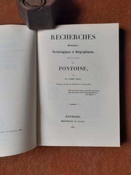 Recherches historiques, archéologiques et biographiques sur la ville de Pontoise
. TROU Denis (Abbé)