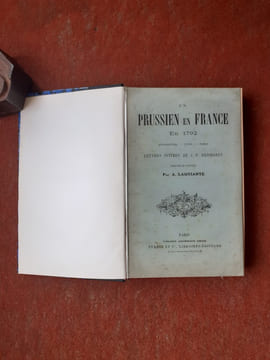Un Prussien en France en 1792. Strasbourg - Lyon - Paris. Lettres intimes de J. F. Reichardt traduites et annotées par A. Laquiante
. REICHARDT ...