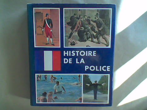 Histoire de la police . Collectif