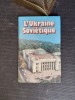 L'Ukraine Soviétique
. Collectif
