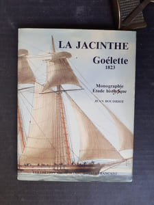 Goélette La Jacinthe 1825, de l'ingénieur-constructeur Delamorinière - Monographie. Etude historique éch. 1/48e