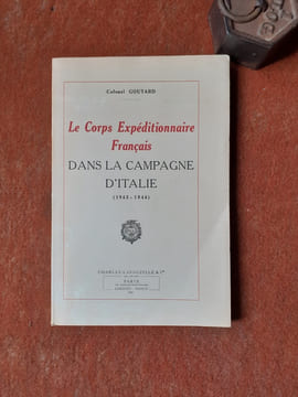 Le Corps Expéditionnaire Français dans la Campagne d'Italie (1943 - 1944)
. GOUTARD Adolphe (Colonel)