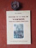 Histoire de la ville de Vernon par les cartes postales
. DORDET Roger
