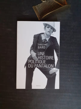 Une histoire politique du pantalon
. BARD Christine