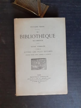 La bibliothèque de l'Amateur. Guide sommaire à travers les livres les plus estimés
. RAHIR Edouard