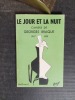Le Jour et la Nuit - Cahiers (1917 - 1952)
. BRAQUE Georges
