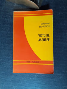 Victoire assurée (Souvenirs : Algérie 1920-1954)