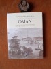 Oman - Vingt-cinq siècles de récits de voyage / Twenty-five centuries of travel writing
. BEGUIN BILLECOCQ Xavier
