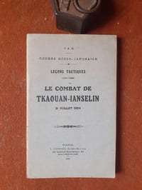 Guerre russo-japonaise. Leçons tactiques - Le combat de Tkaouan-Ianselin, 31 juillet 1904
