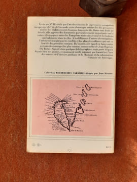 L'histoire de l'Isle de Grenade en Amérique 1649-1659 - Manuscrit anonyme de 1659
. PETITJEAN ROGET Jacques (présenté par)