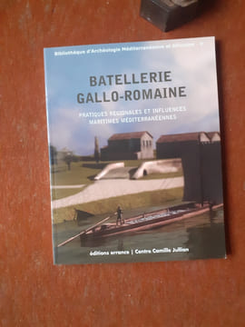 Batellerie gallo-romaine - Pratiques régionale et influences méditerranéennes
. BOETTO Giulia - POMEY Patrice - TCHERNIA André (sous la direction ...