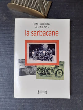 La sarbacane
. GALLO-BONA René (dit "LE BLOND")