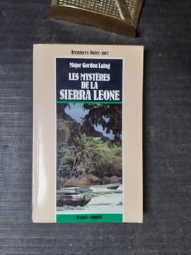 Les Mystères de la Sierra Leone
. LAING Gordon (Major)